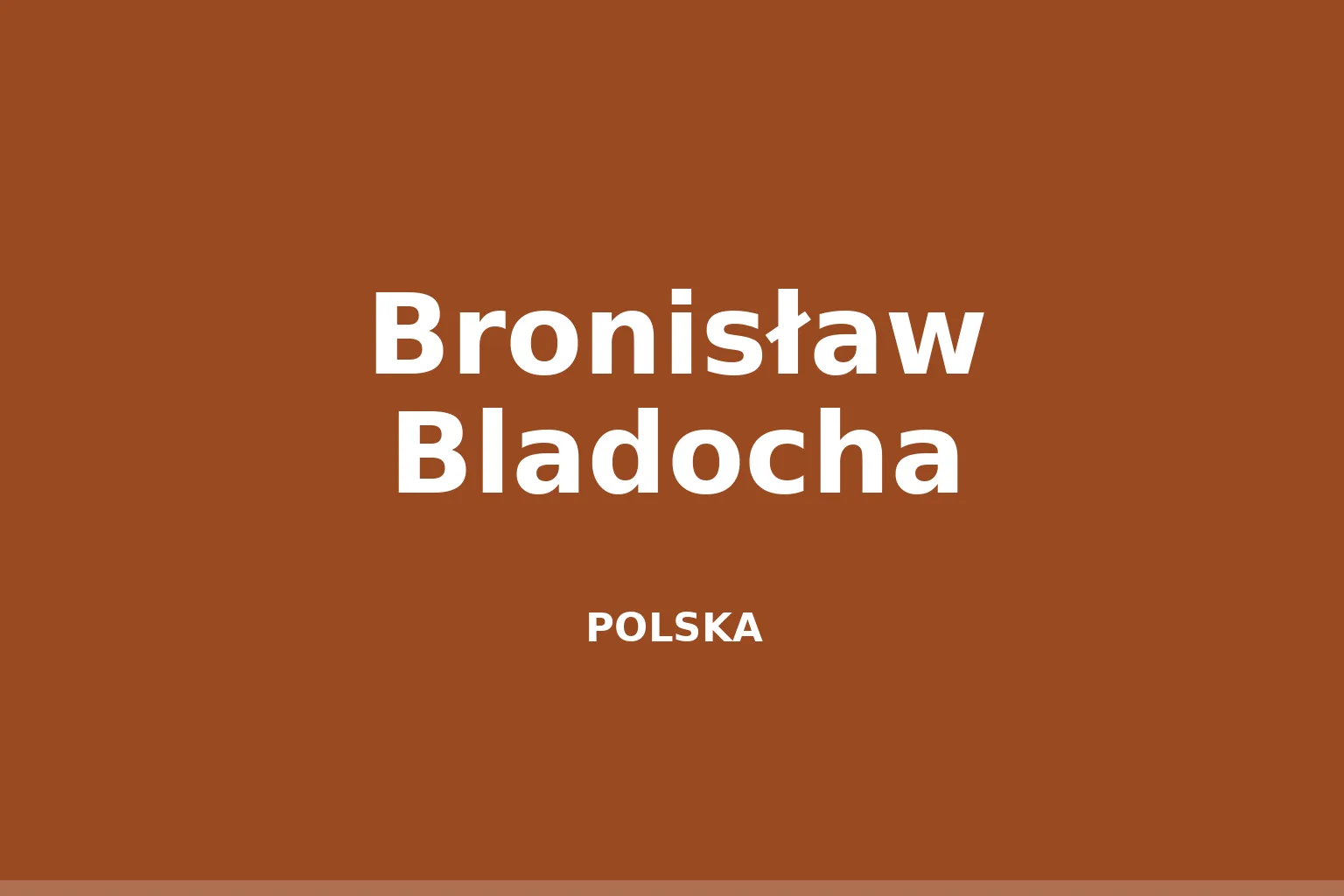 Bronisław Bladocha