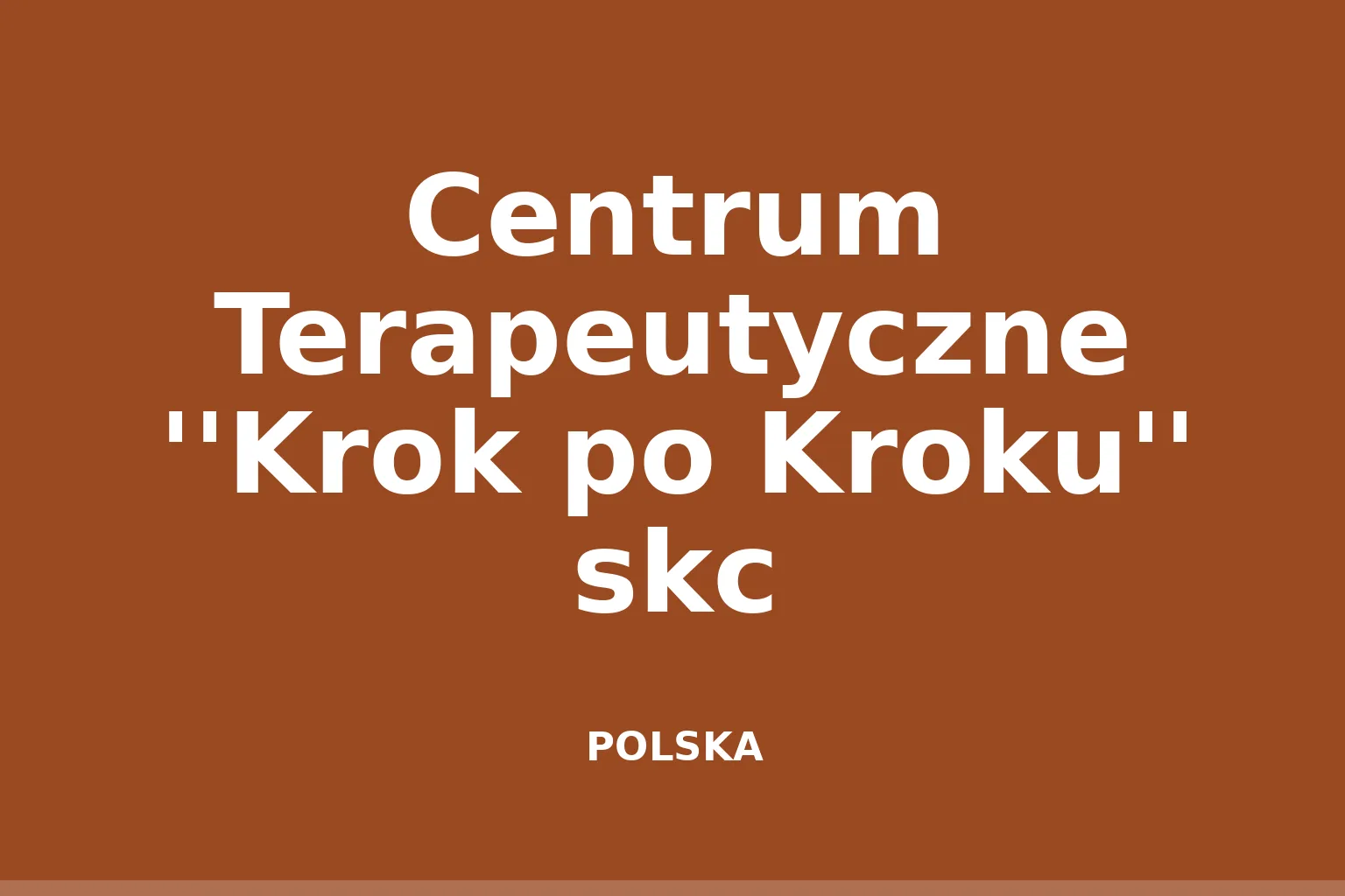 Centrum Terapeutyczne ''Krok po Kroku'' skc
